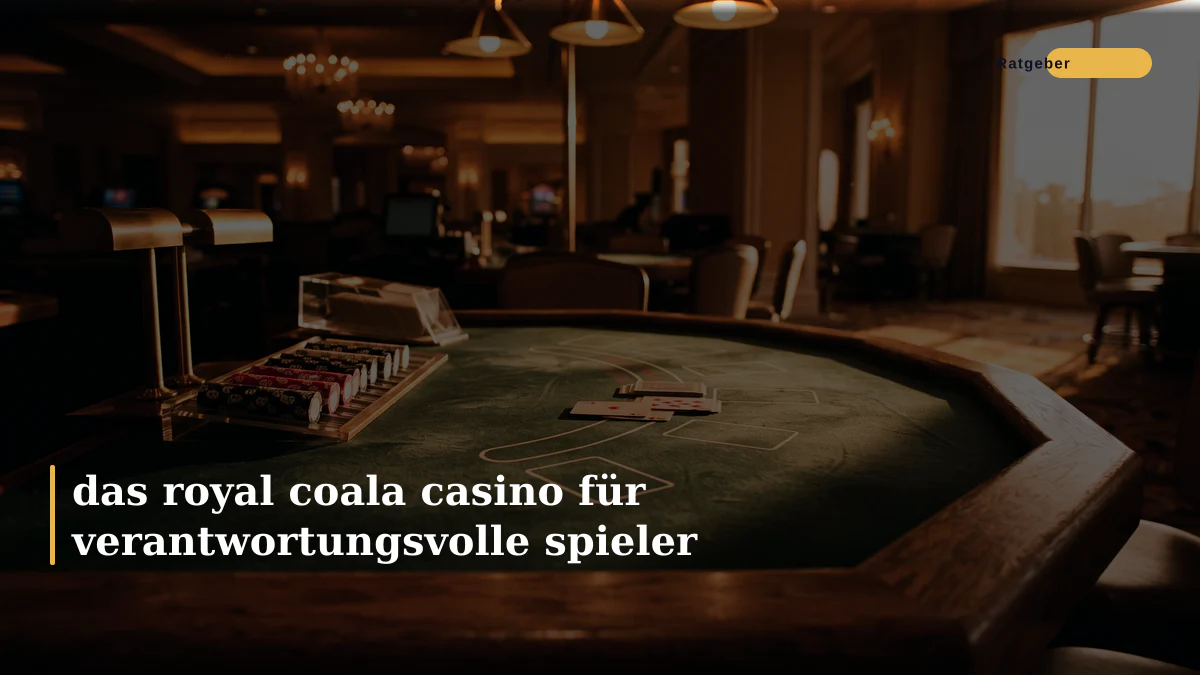 das royal coala casino für verantwortungsvolle spieler