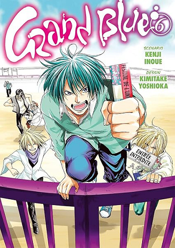 Grand Blue - Tome 6 - Kimitake Yoshioka Grand Blue - Tome 6 - Kimitake Yoshioka