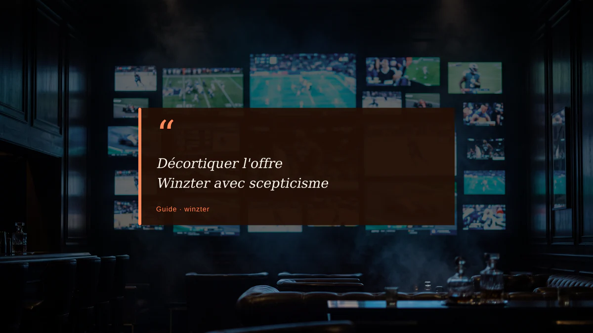 Décortiquer l'offre Winzter avec scepticisme