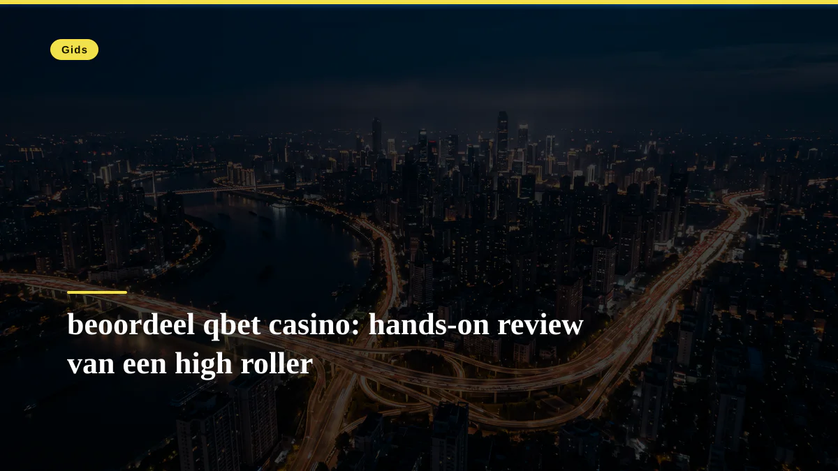 beoordeel qbet casino: hands-on review van een high roller