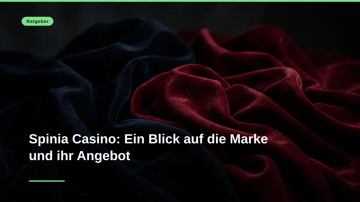 Spinia Casino: Ein Blick auf die Marke und ihr Angebot