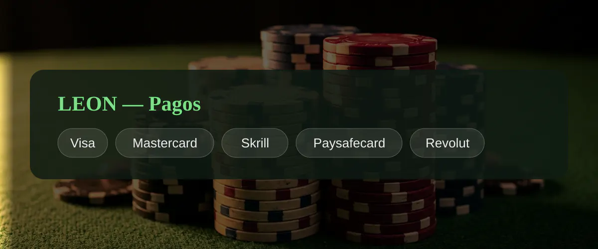 LEON — Pagos: Visa, Mastercard, Skrill, Paysafecard, Revolut