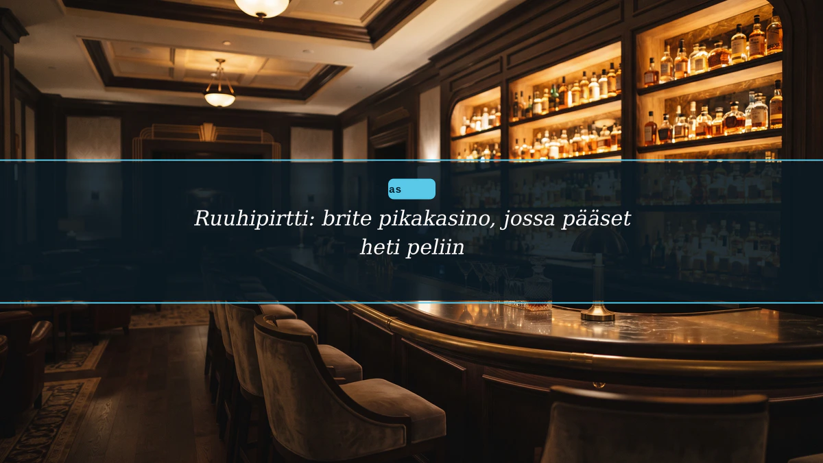 Ruuhipirtti: brite pikakasino, jossa pääset heti peliin