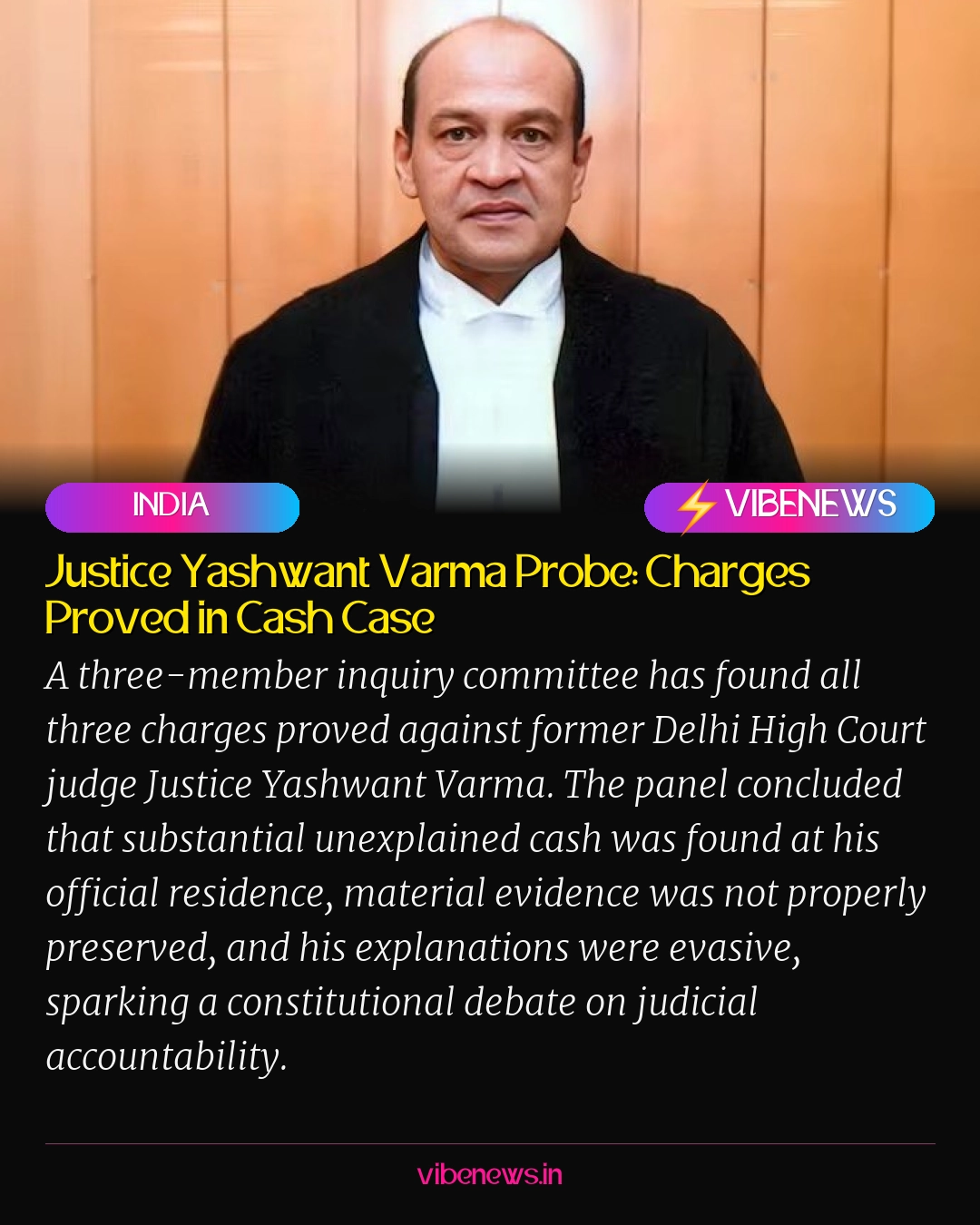 Justice Yashwant Varma Probe: Charges Proved in Cash Case