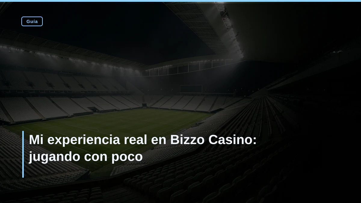 Mi experiencia real en Bizzo Casino: jugando con poco
