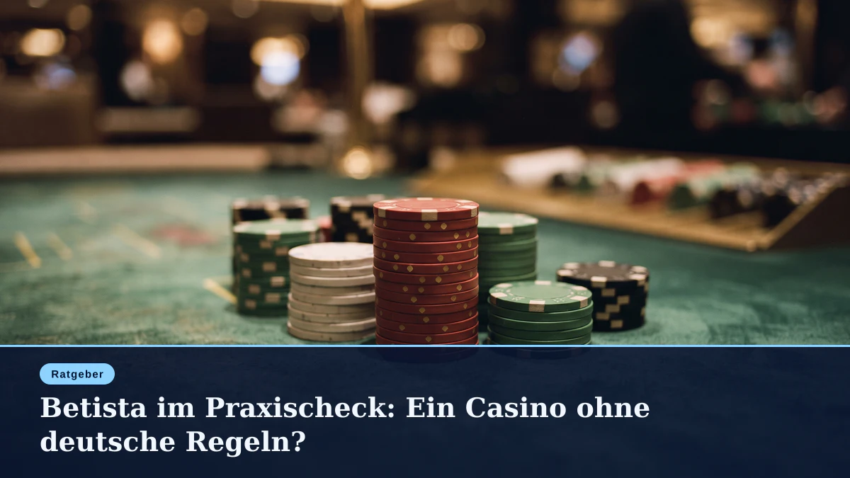 Betista im Praxischeck: Ein Casino ohne deutsche Regeln?