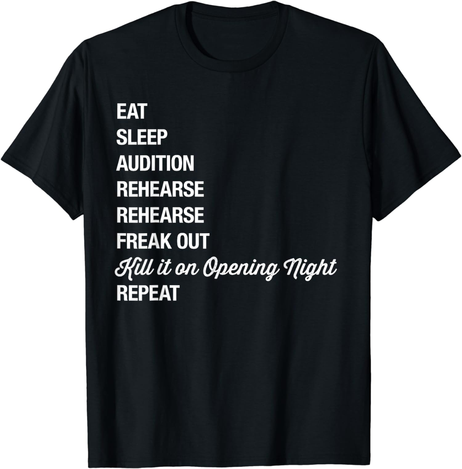 Funny Quote Theatre Routine Eat Sleep Theatre Unisex T-Shirt