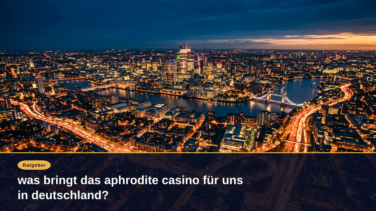 was bringt das aphrodite casino für uns in deutschland?