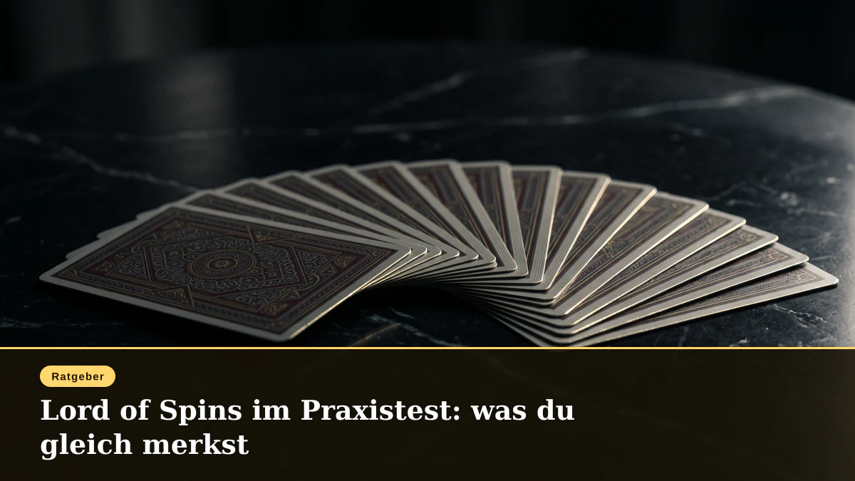 Lord of Spins im Praxistest: was du gleich merkst