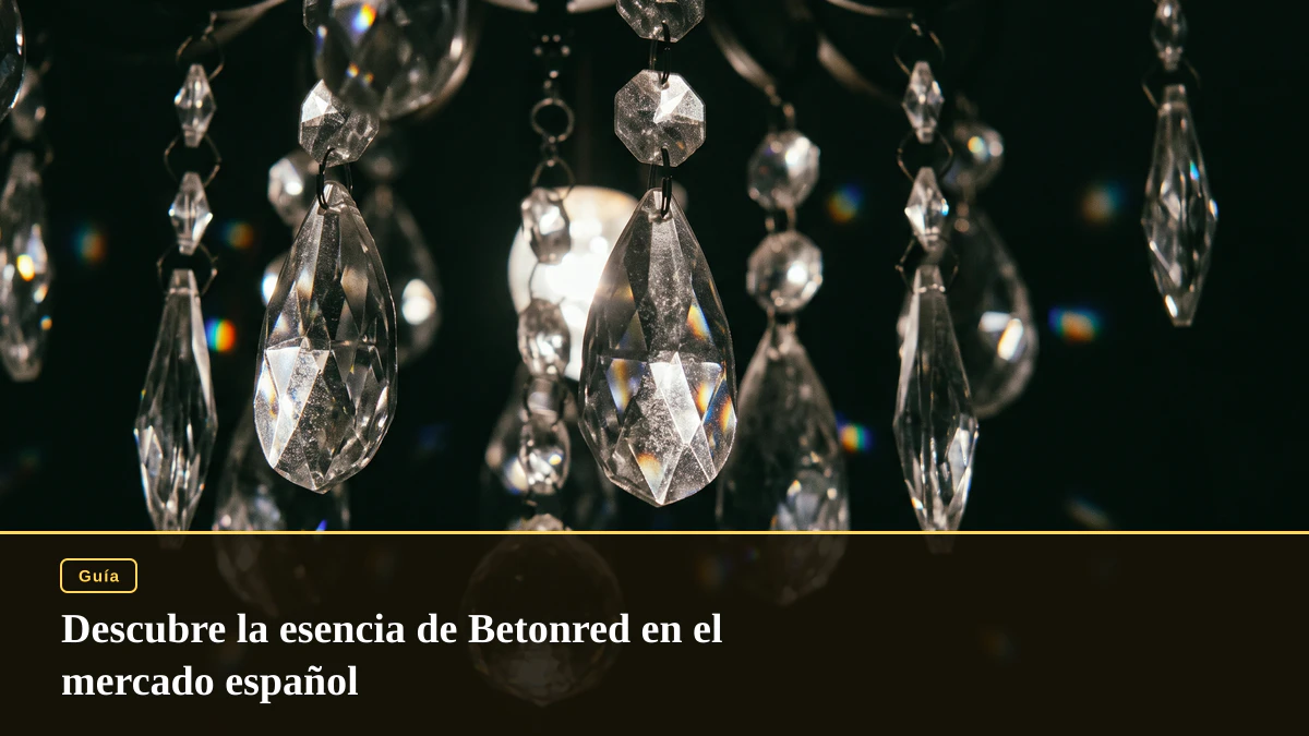Descubre la esencia de Betonred en el mercado español