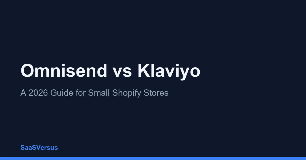 Omnisend vs Klaviyo: A 2026 Guide for Small Shopify Stores
