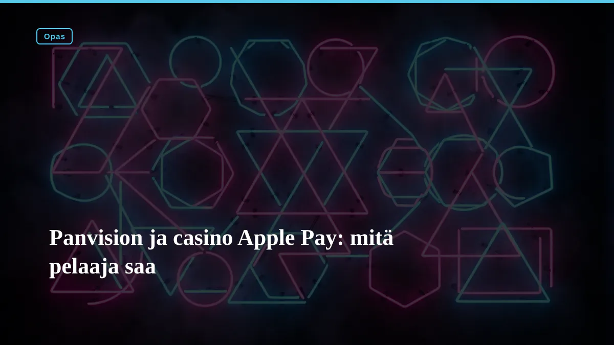 Panvision ja casino Apple Pay: mitä pelaaja saa