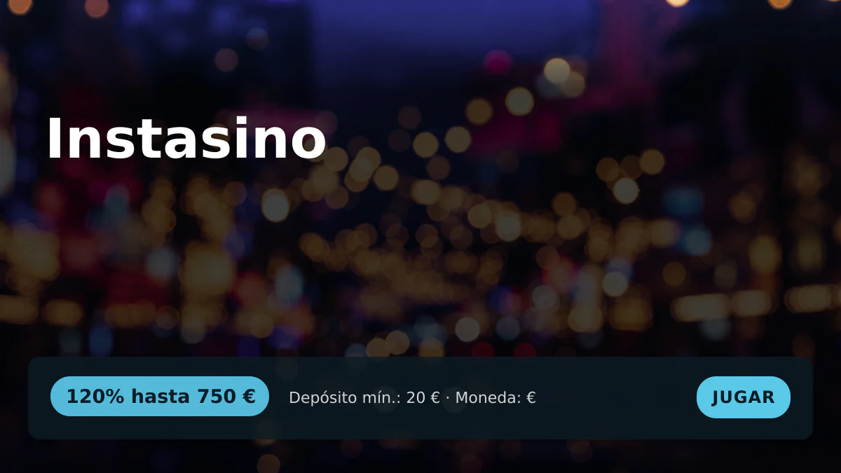 Instasino casino — bono de bienvenida 120% hasta 750 € + 50 FS, pagos: Visa, Mastercard, Skrill, Neteller, Bizum Instasino casino — bono de bienvenida 120% hasta 750 € + 50 FS, pagos: Visa, Mastercard, Skrill, Neteller, Bizum