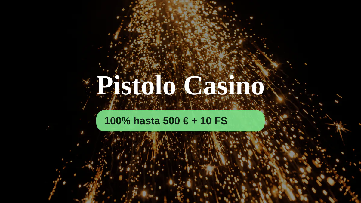 Pistolo Casino — bono de bienvenida 100% hasta 500 € + 10 FS, pagos: Visa, Mastercard, Skrill, Neteller, Paysafecard
