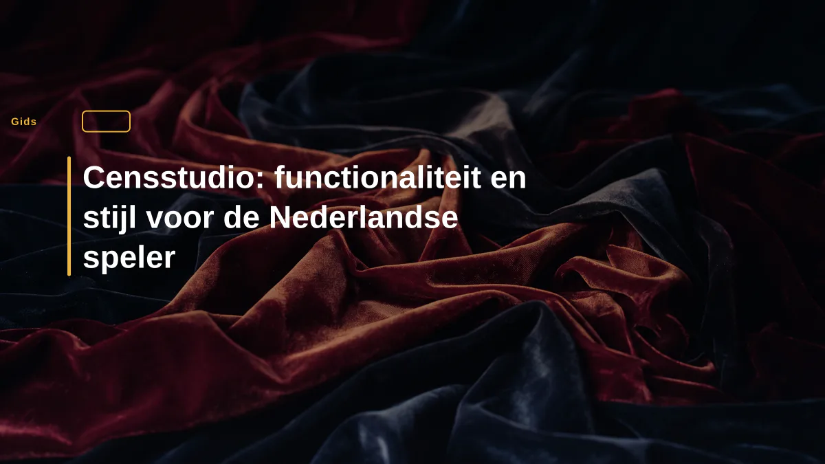 Censstudio: functionaliteit en stijl voor de Nederlandse speler