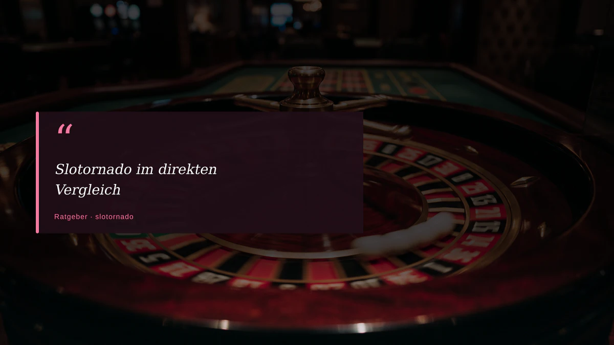 Slotornado im direkten Vergleich