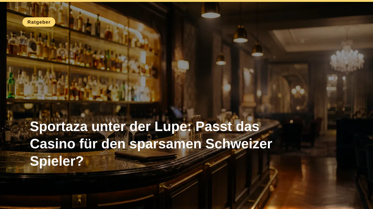 Sportaza unter der Lupe: Passt das Casino für den sparsamen Schweizer Spieler?