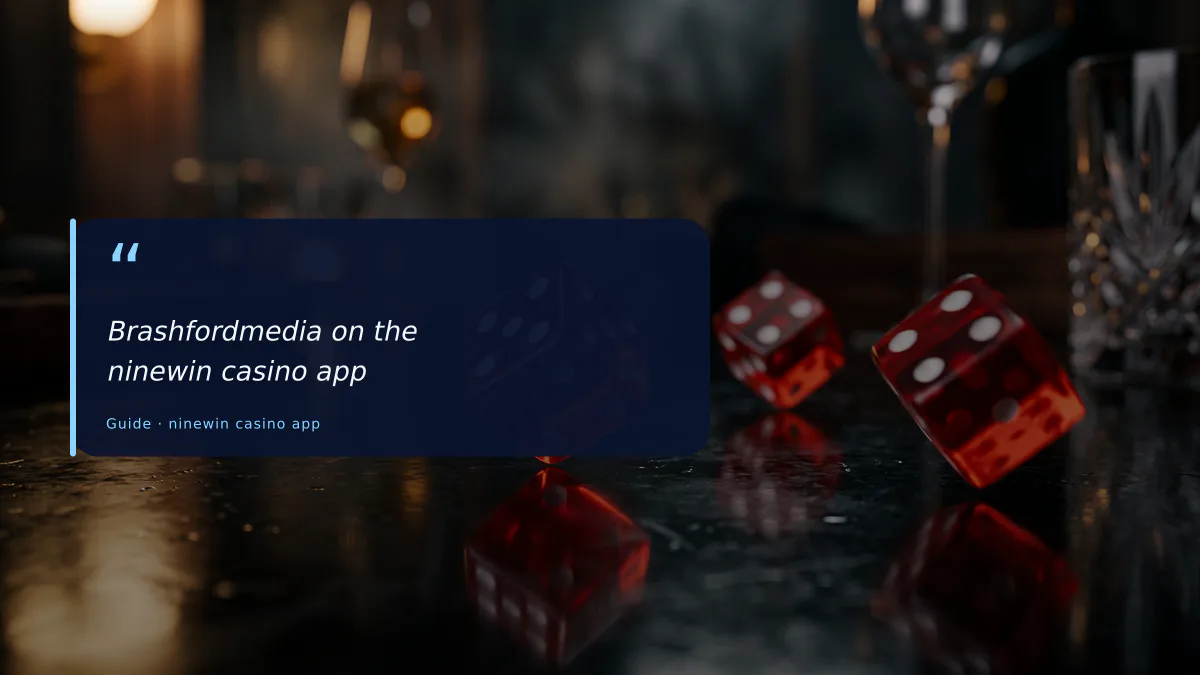 Brashfordmedia on the ninewin casino app