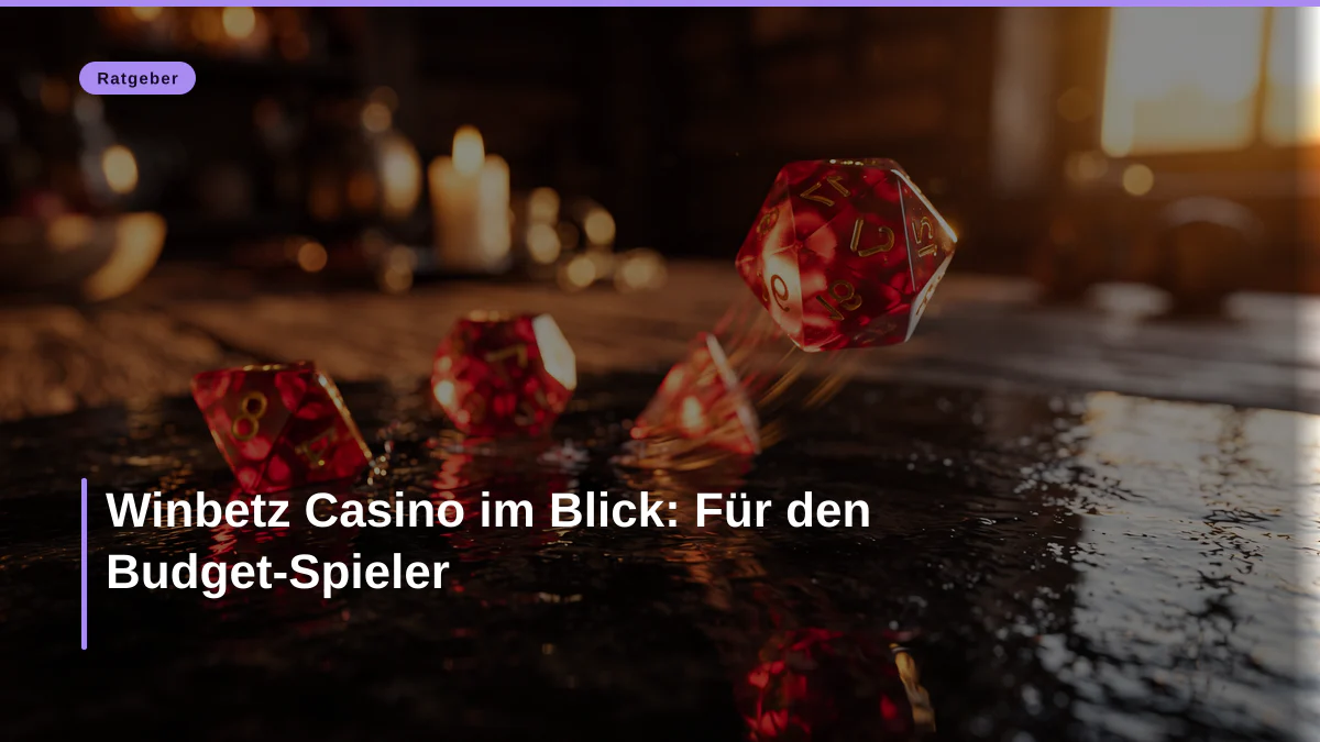 Winbetz Casino im Blick: Für den Budget-Spieler