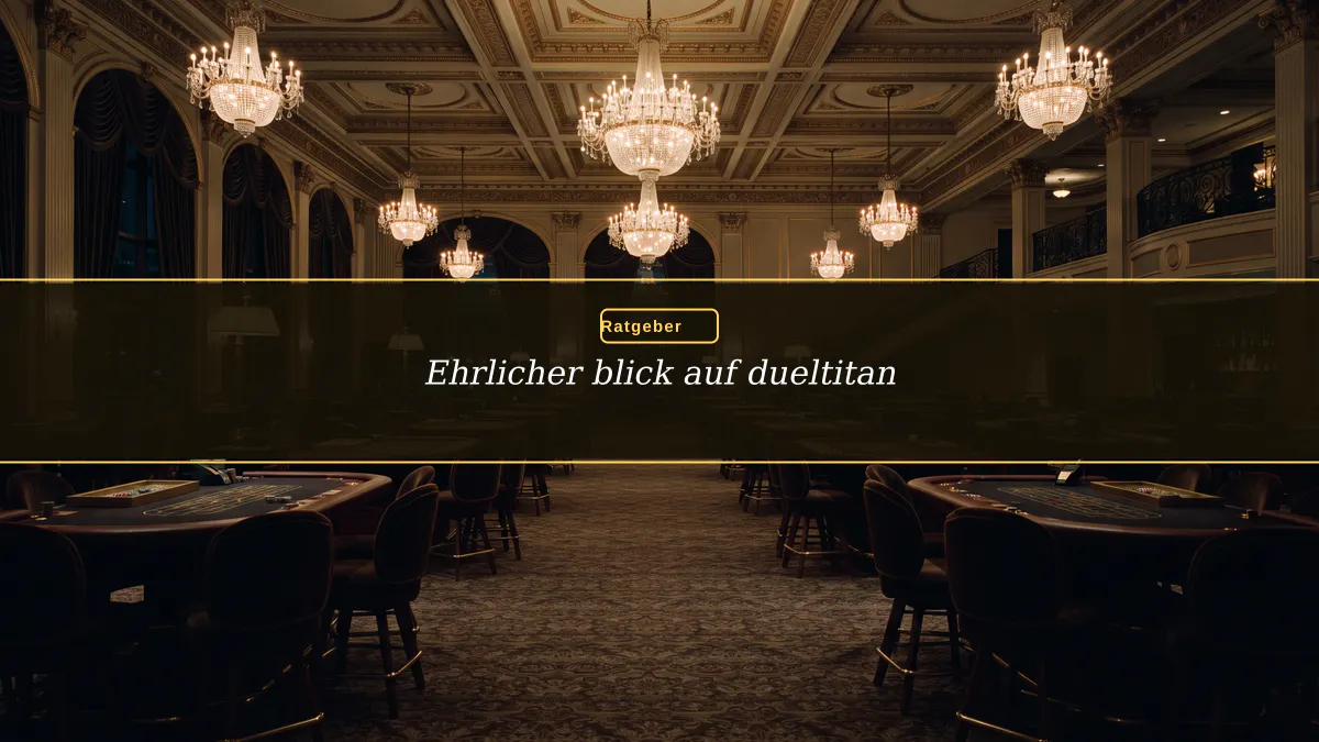 Ehrlicher blick auf dueltitan