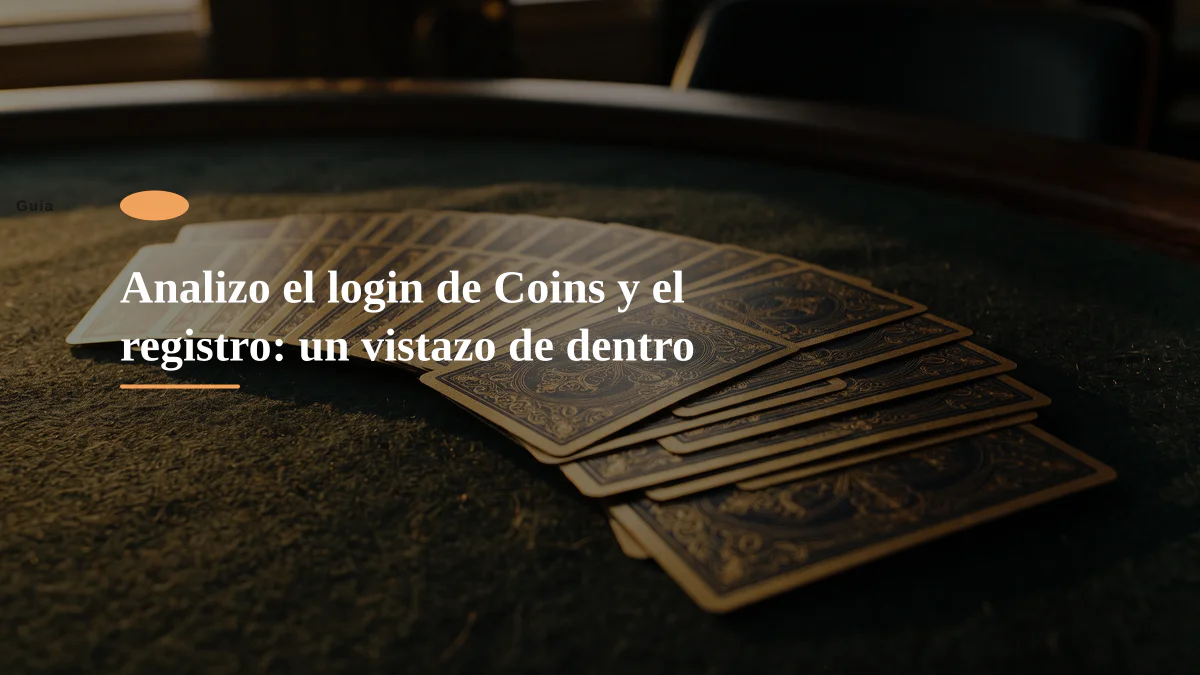 Analizo el login de Coins y el registro: un vistazo de dentro