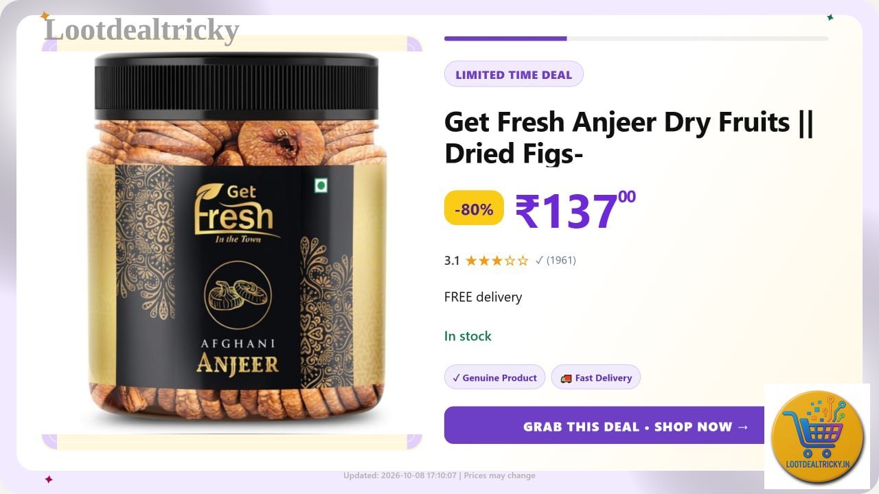 fresh Anjeer Dry – Just ₹137 | Loot Lo fresh Anjeer Dry – Just ₹137 | Loot Lo