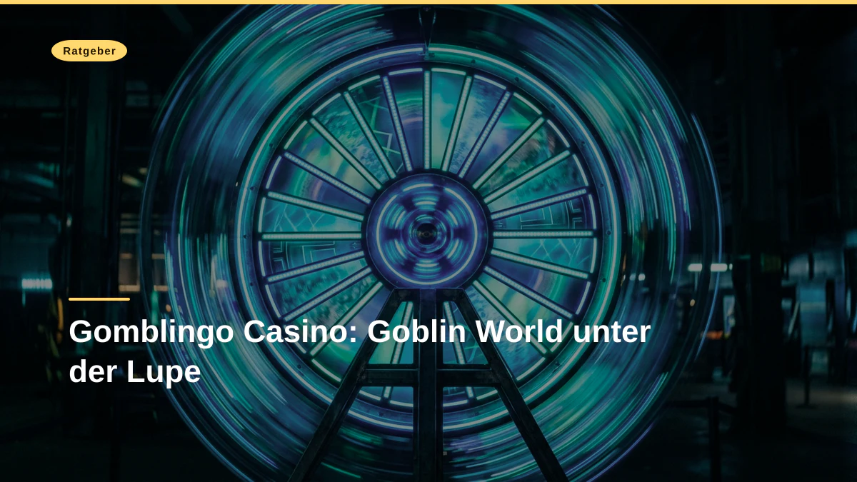 Gomblingo Casino: Goblin World unter der Lupe