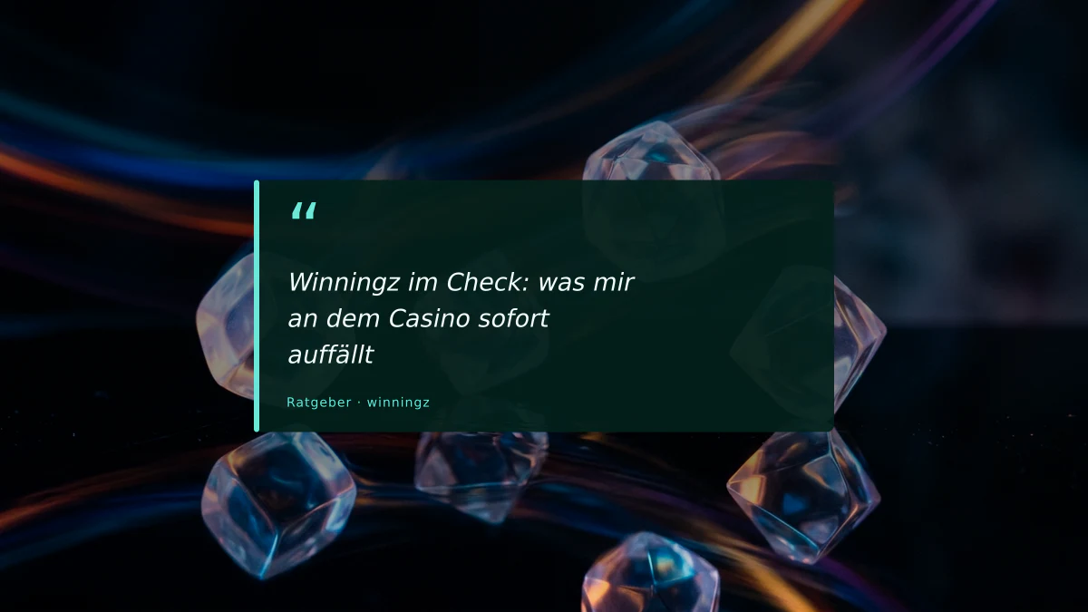 Winningz im Check: was mir an dem Casino sofort auffällt
