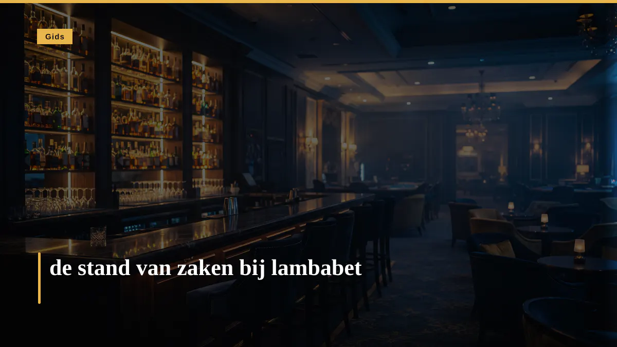 de stand van zaken bij lambabet