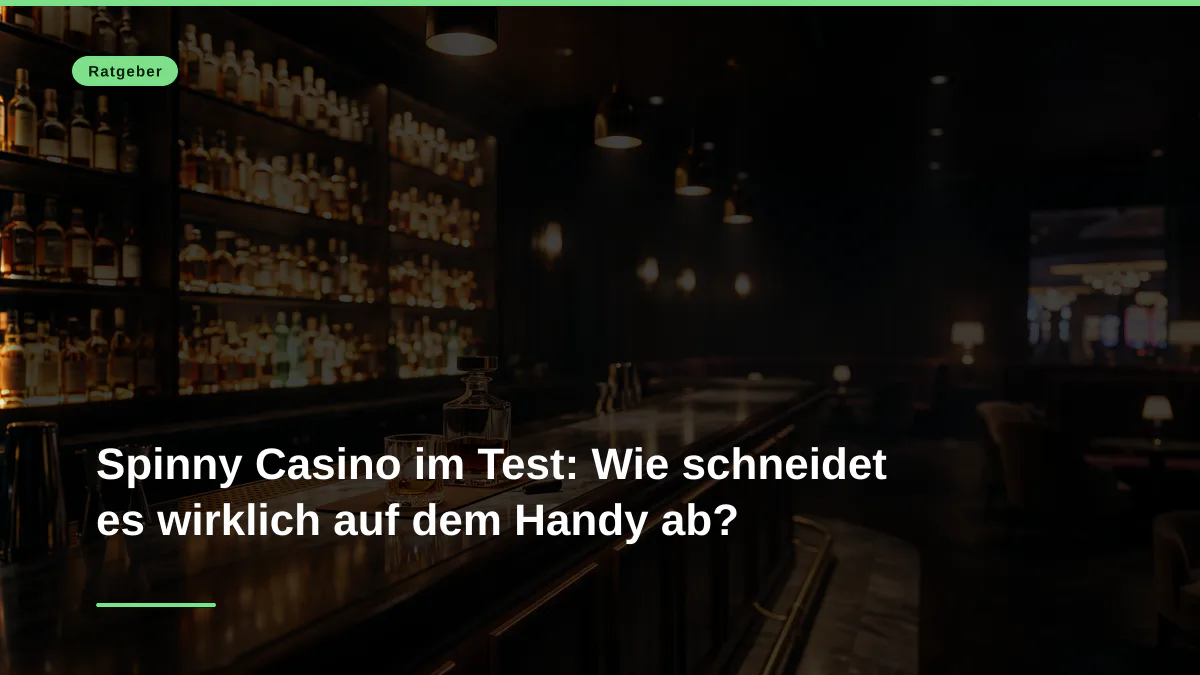 Spinny Casino im Test: Wie schneidet es wirklich auf dem Handy ab?