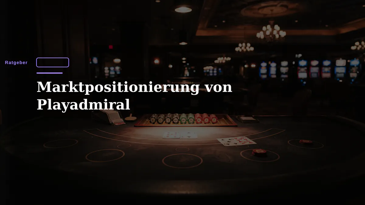 Marktpositionierung von Playadmiral