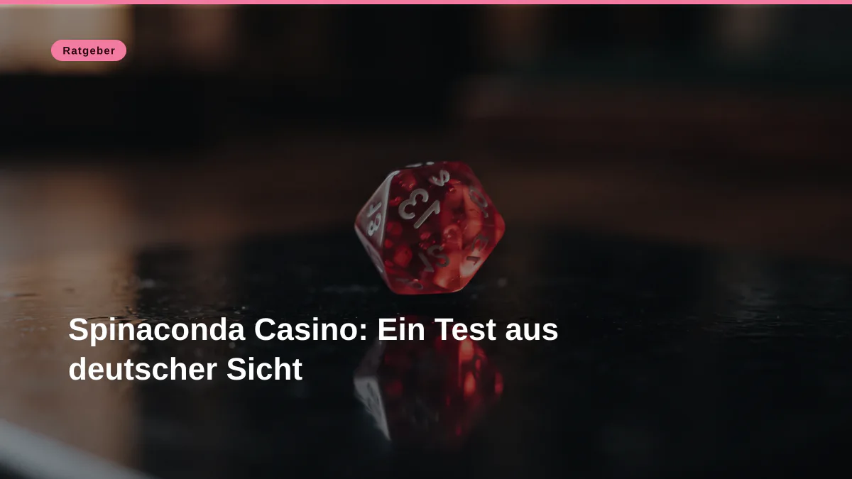Spinaconda Casino: Ein Test aus deutscher Sicht