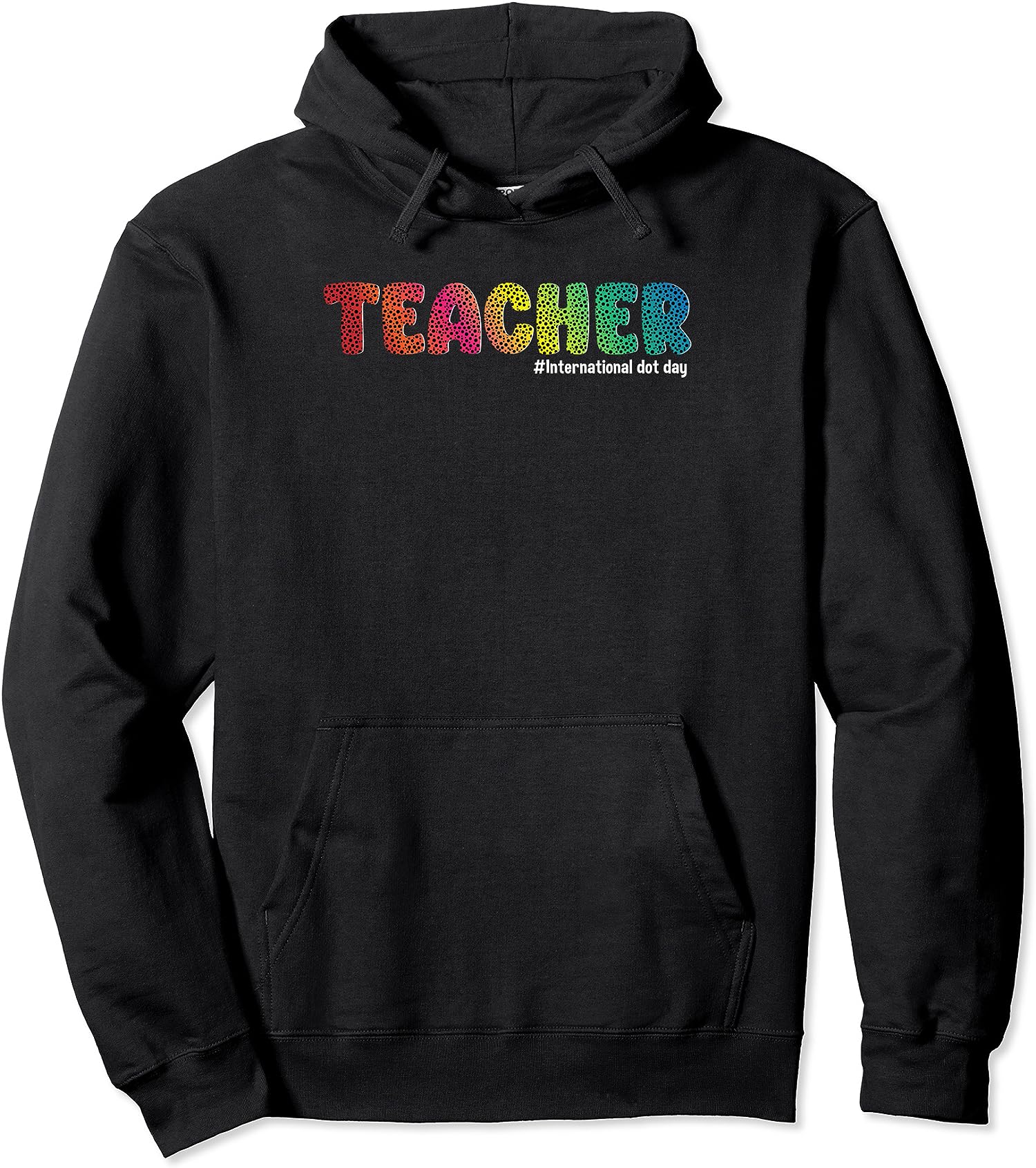 Happy International Dot Day fun colorful design Unisex Hooded Sweatshirt