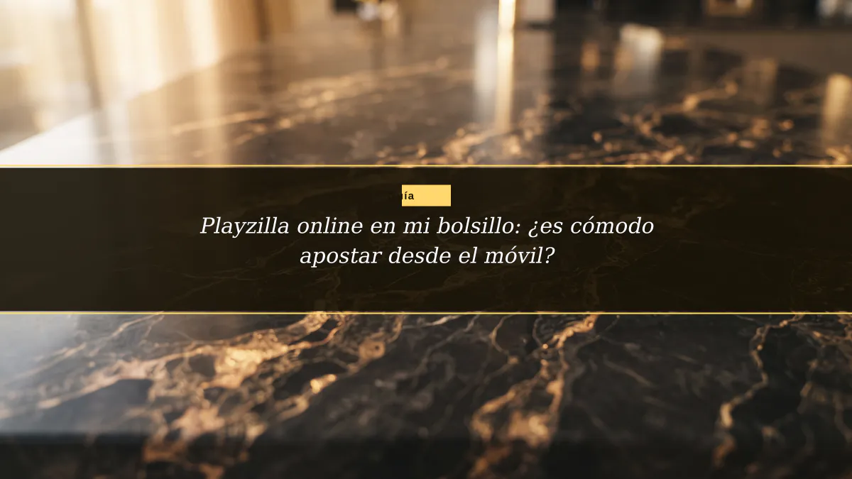 Playzilla online en mi bolsillo: ¿es cómodo apostar desde el móvil?