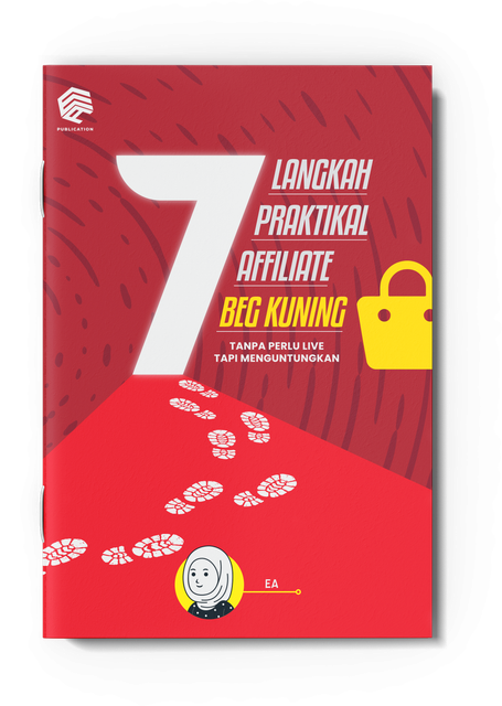 7 Langkah Praktikal Affiliate Beg Kuning