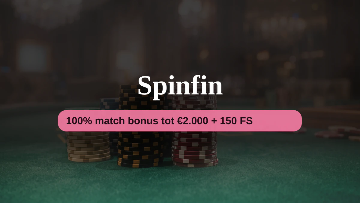 Spinfin casino — welkomstbonus 100% match bonus tot €2.000 + 150 FS, betalingen: Visa, Mastercard, Skrill, Neteller, Paysafecard