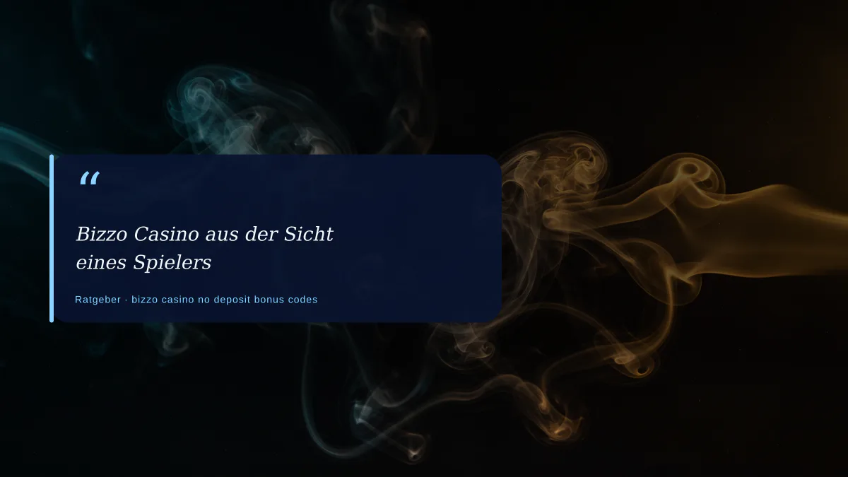 Bizzo Casino aus der Sicht eines Spielers