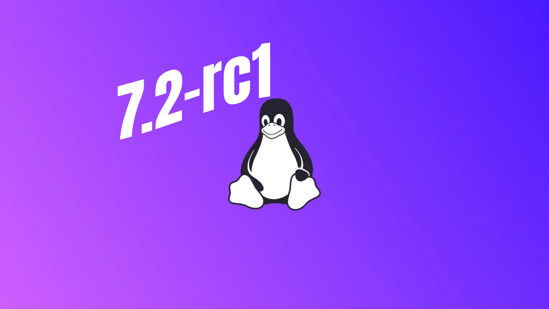 Megjelent a Linux 7.2 kernel első kiadásra jelölt változata Megjelent a Linux 7.2 kernel első kiadásra jelölt változata