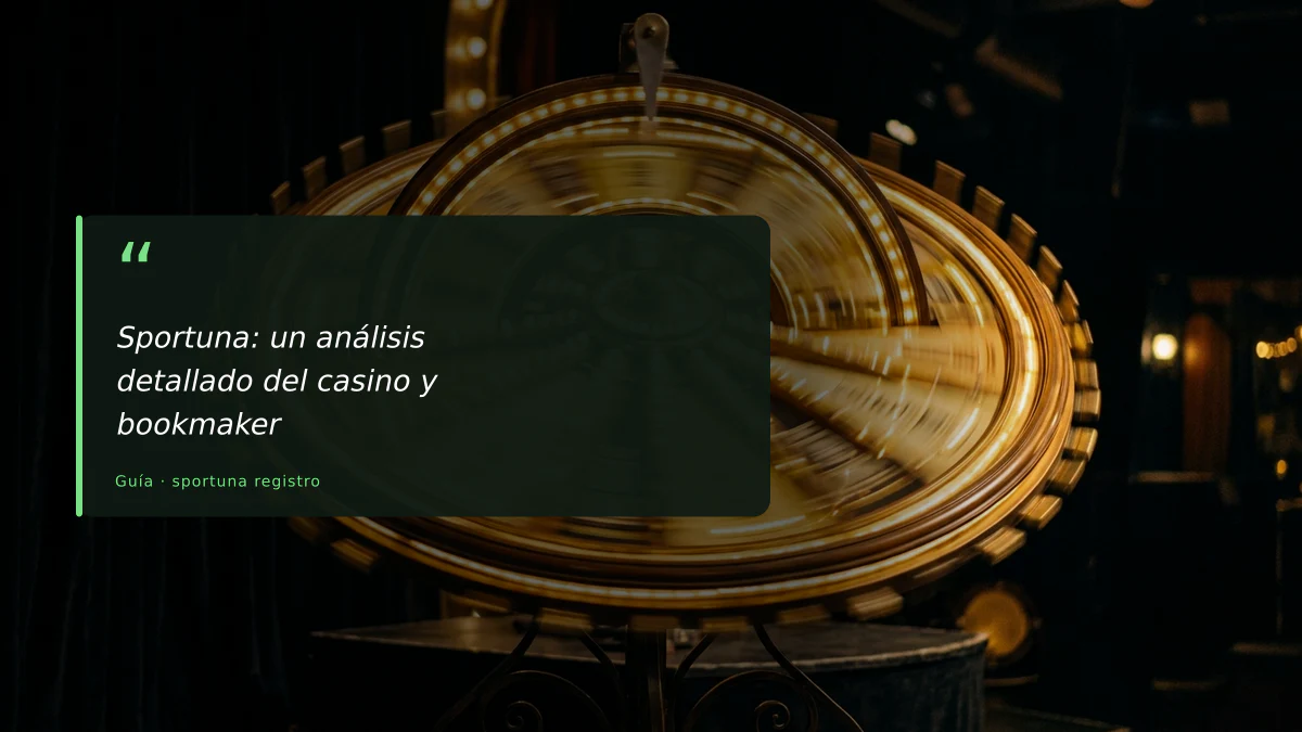 Sportuna: un análisis detallado del casino y bookmaker