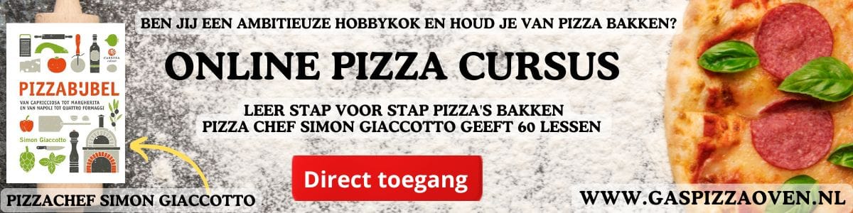 Online Pizza Cursus - Leer stap voor stap verse pizza's bakken - www.Gaspizzaoven.nl