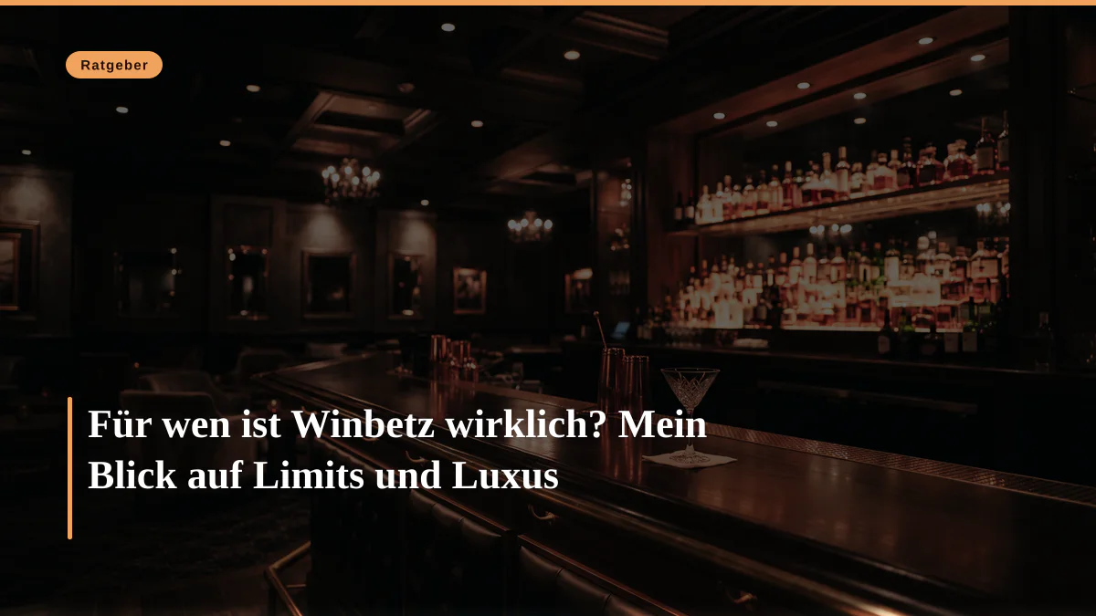 Für wen ist Winbetz wirklich? Mein Blick auf Limits und Luxus