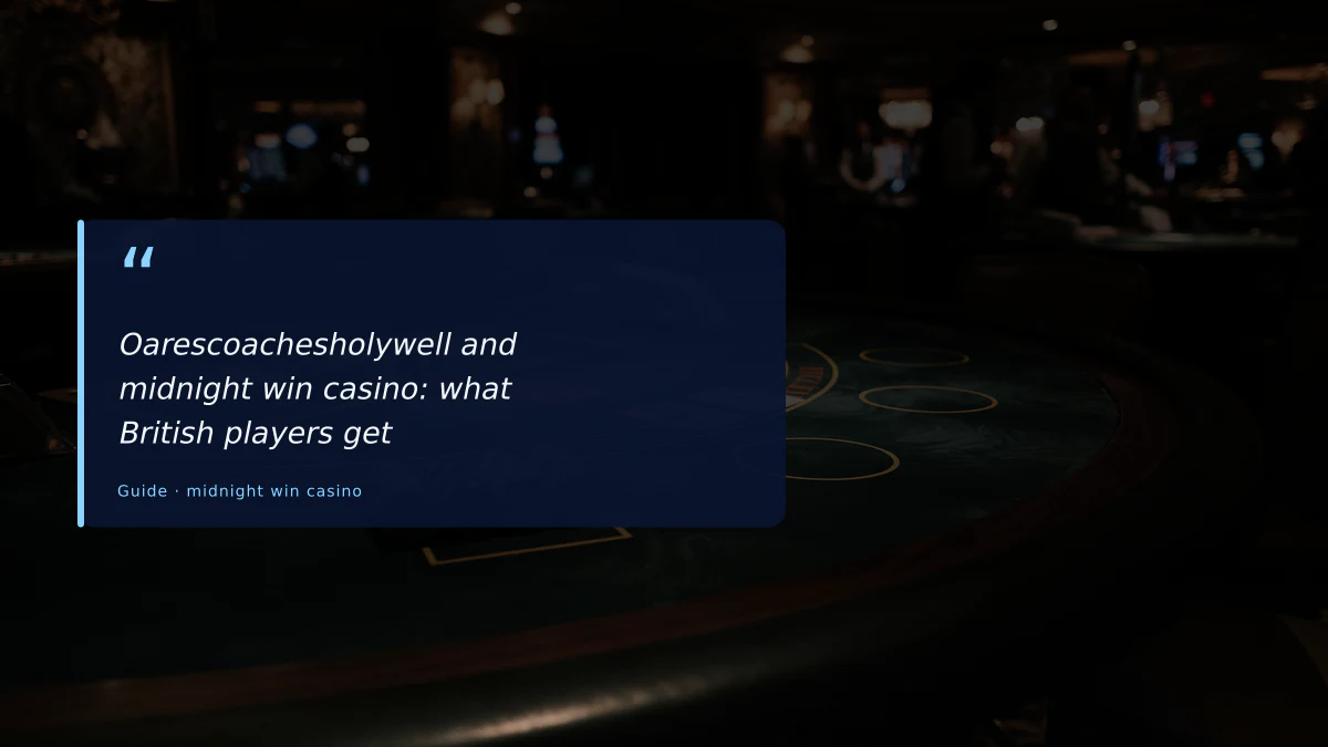 Oarescoachesholywell and midnight win casino: what British players get