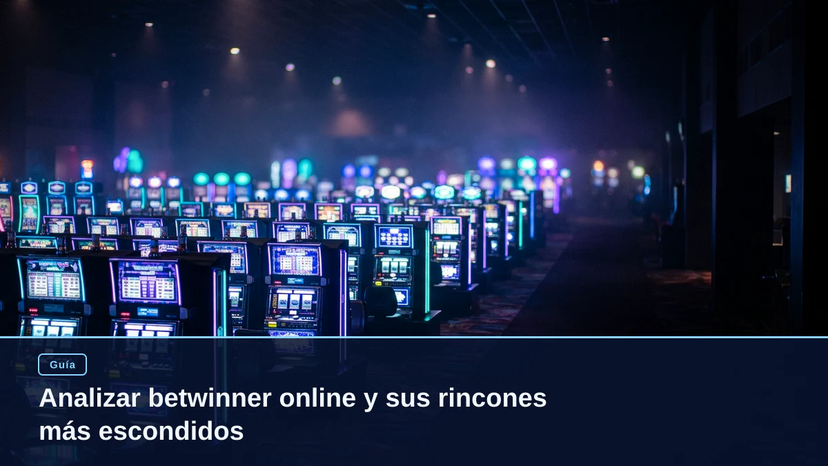Analizar betwinner online y sus rincones más escondidos