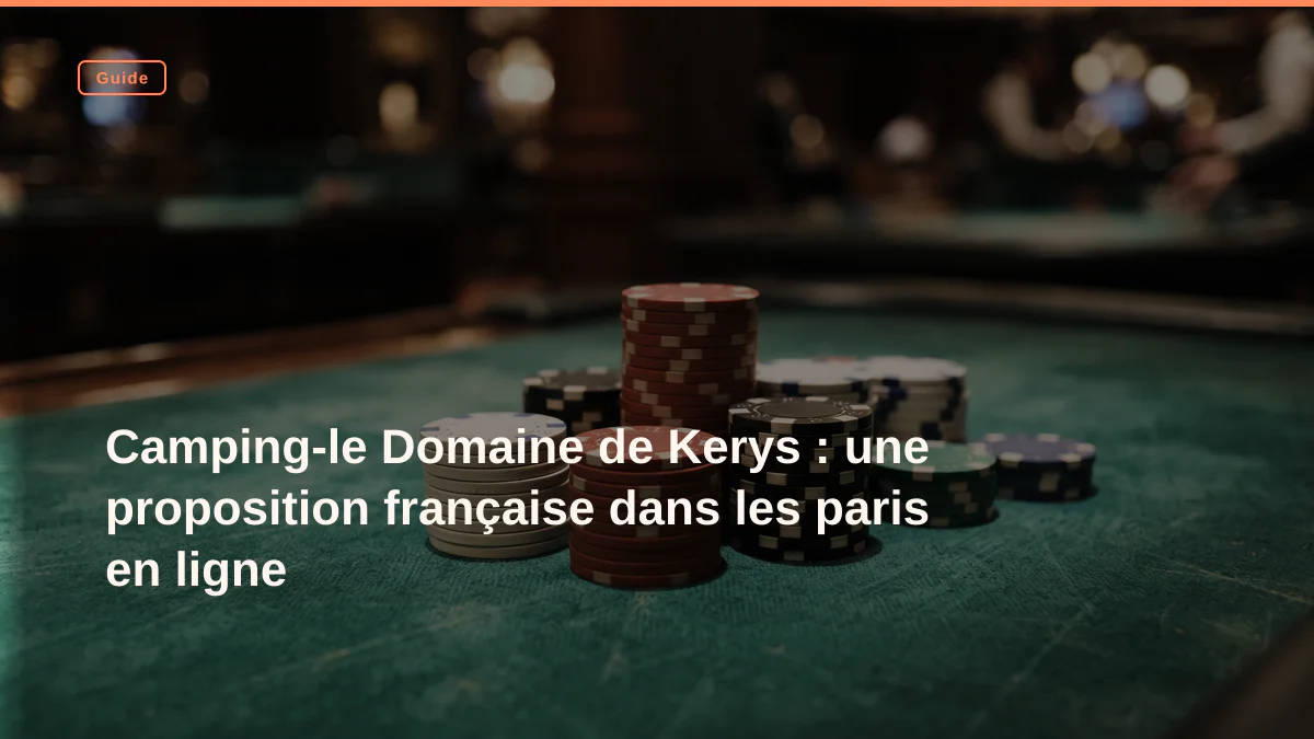 Camping-le Domaine de Kerys : une proposition française dans les paris en ligne