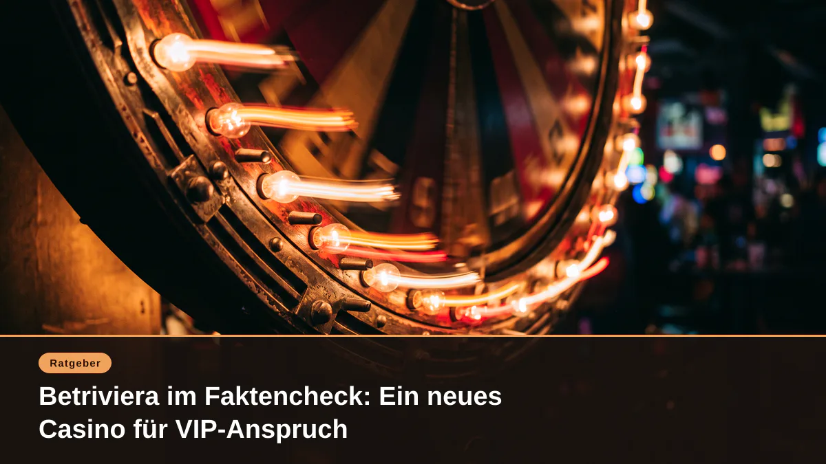 Betriviera im Faktencheck: Ein neues Casino für VIP-Anspruch