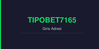 Tipobet7165