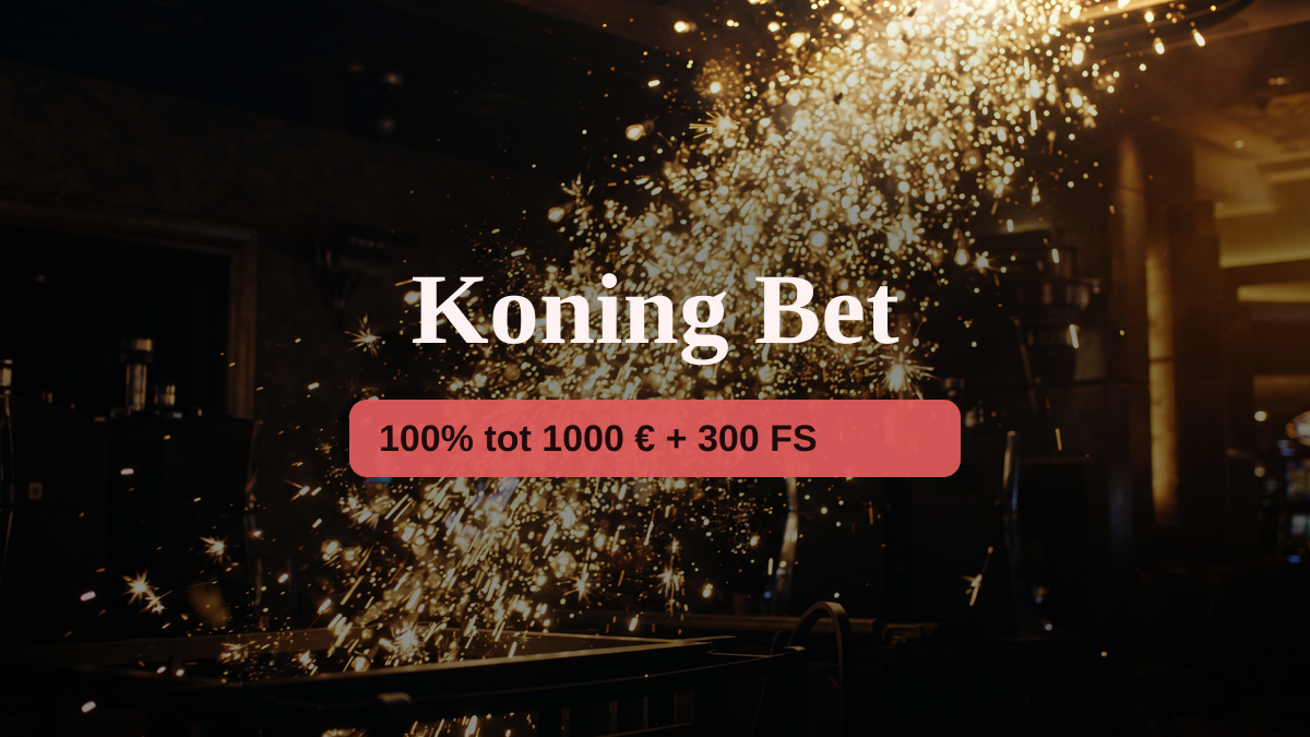 Koning Bet casino � welkomstbonus 100% tot 1000 � + 300 FS, betalingen: Visa, Mastercard, iDEAL, Bitcoin, Ethereum