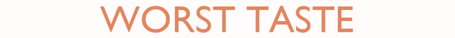 10WORSTASTE.png