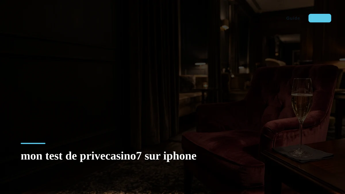 mon test de privecasino7 sur iphone