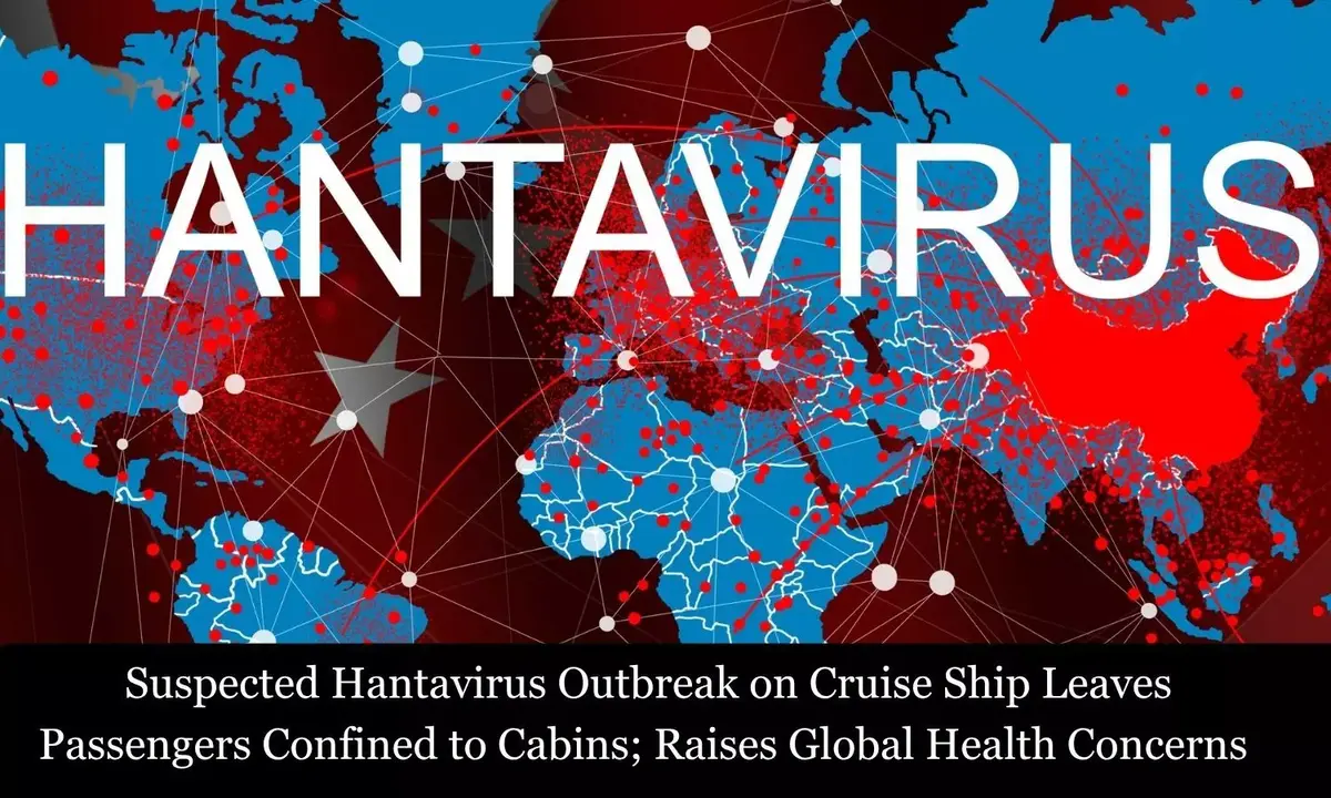 Hantavirus Outbreak Suspected on Cruise Ship Sparks Global Health Fears
